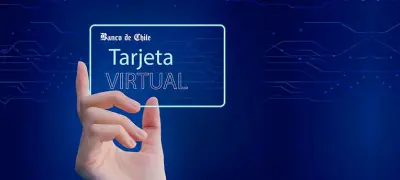 Banco de Chile | <strong>Tarjeta Virtual</strong>, la clave para que tus compras online sean aún más seguras